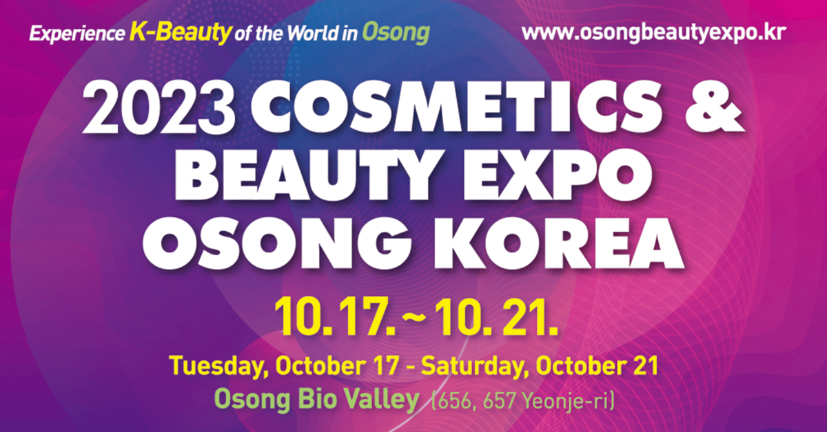 Osong Cosmetics & Beauty Expo 2023 Showcasing the Best of KBeauty